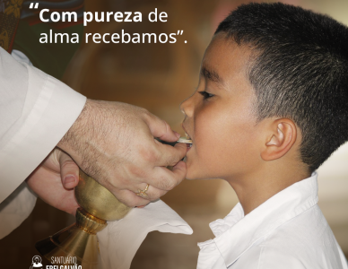 “Com pureza de alma recebamos” 