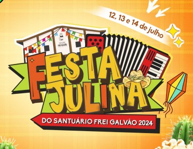 Programação: Festa Julina do Santuário Frei Galvão 2024