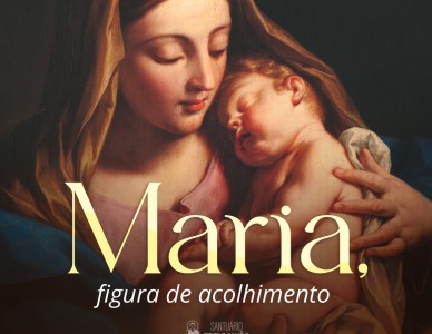 Maria, figura de acolhimento